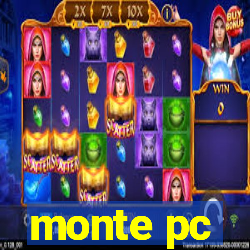 monte pc